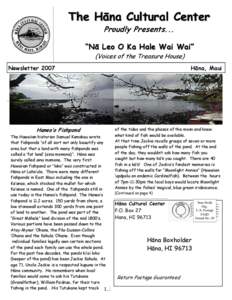 The Hāna Cultural Center Proudly Presents... “Nā Leo O Ka Hale Wai Wai” (Voices of the Treasure House)
