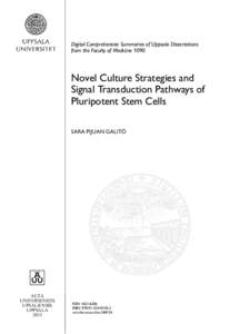 Digital Comprehensive Summaries of Uppsala Dissertations from the Faculty of Medicine 1090 Novel Culture Strategies and Signal Transduction Pathways of Pluripotent Stem Cells