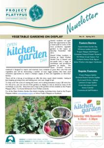 VEGETABLE GARDENS ON DISPLAY Stawell residents will again have the opportunity to take a sneak peak at some of the most productive vegetable gardens in the region on
