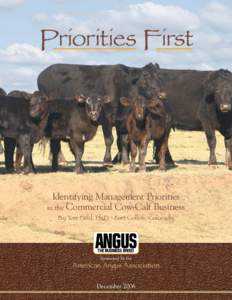 Priorities First  Identifying Management Priorities in the Commercial Cow-Calf Business By Tom Field, Ph.D. • Fort Collins, Colorado