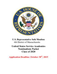 U.S. Representative Seth Moulton 6th District of Massachusetts United States Service Academies Nominations Packet Class of 2020