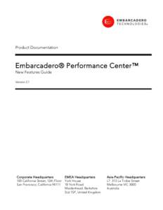 Product Documentation  Embarcadero® Performance Center™ New Features Guide Version 2.7