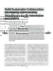 Build Sustainable Collaboration: Developing and Assessing Metaliteracy Across Information Ecosystems Alison B. Thomas and Alex R. Hodges