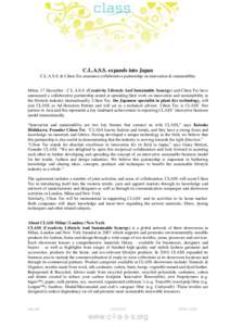 C.L.A.S.S. expands into Japan C.L.A.S.S. & Cihon Tec announce collaborative partnership on innovation & sustainability Milan, 17 December : C.L.A.S.S. (Creativity Lifestyle And Sustainable Synergy) and Cihon Tec have ann
