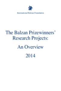 International Balzan Foundation  The Balzan Prizewinners’ Research Projects: An Overview 2014