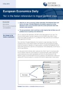 5 DecEuropean Economics Daily ‘No’ in the Italian referendum to trigger political crisis Economist Nicola Nobile