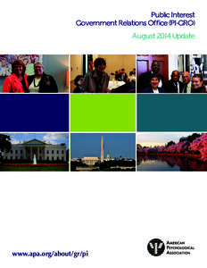 Public Interest Government Relations Office (PI-GRO) August 2014 Update www.apa.org/about/gr/pi