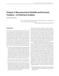Economic Freedom of the World: 2010 Annual Report  175  Chapter 4: Macroeconomic Volatility and Economic Freedom—a Preliminary Analysis by John W. Dawson * “What we urgently need, for both economic stability and 