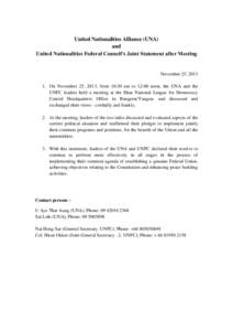 United Nationalities Alliance (UNA) and United Nationalities Federal Council’s Joint Statement after Meeting November 25, [removed]On November 25, 2013, from 10:30 am to 12:00 noon, the UNA and the