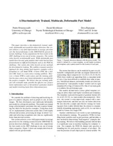 A Discriminatively Trained, Multiscale, Deformable Part Model Pedro Felzenszwalb University of Chicago   David McAllester