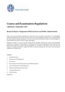 Course and Examination Regulations valid from 1 September 2015 Research Master’s Programme Political Science and Public Administration These course and examination regulations have been drawn up in accordance with Sect