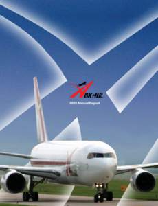 2005 Annual Report  ABX Air 2005 Annual Report Dear Fellow Stockholder Our first two and a half years as an independent public
