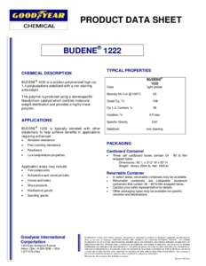 PRODUCT DATA SHEET BUDENE® 1222 TYPICAL PROPERTIES CHEMICAL DESCRIPTION