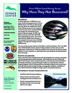 Prince William Sound Herring Survey:  Why Have They Not Recovered? Background  PRINCIPAL