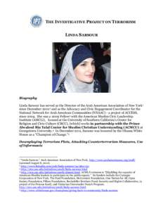 THE INVESTIGATIVE PROJECT ON TERRORISM LINDA SARSOUR Biography Linda Sarsour has served as the Director of the Arab American Association of New York1 since Decemberand as the Advocacy and Civic Engagement Coordina