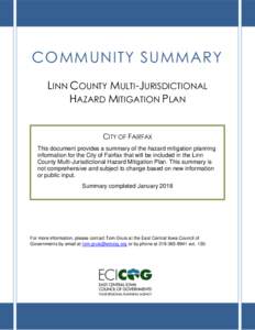 COMMUNITY SUMMARY LINN COUNTY MULTI-JURISDICTIONAL HAZARD MITIGATION PLAN CITY OF FAIRFAX This document provides a summary of the hazard mitigation planning information for the City of Fairfax that will be included in th