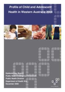 Profile of Child and Adolescent Health in Western Australia 2008