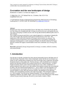 This is a preprint of an article submitted for consideration in CoDesign, Taylor & Francis, MarchCoDesign is available online at http://journalsonline.tandf.co.uk Co-creation and the new landscapes of design Eliza