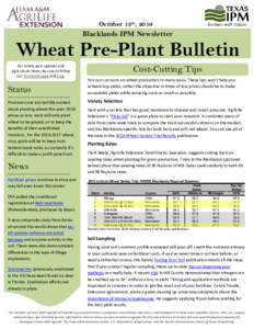 October 13th, 2016  Blacklands IPM Newsletter Wheat Pre-Plant Bulletin For timely pest updates and