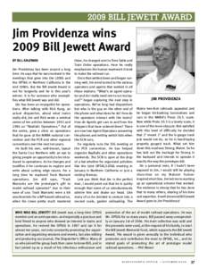 2009 BILL JEWETT AWARD  Jim Providenza wins 2009 Bill Jewett Award BY BILL KAUFMAN Jim Providenza has been around a long