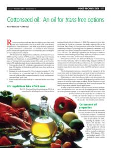 inform • November 2005 • VolumeFOOD TECHNOLOGY 677 Cottonseed oil: An oil for trans-free options R.D. O’Brien and P.J. Wakelyn
