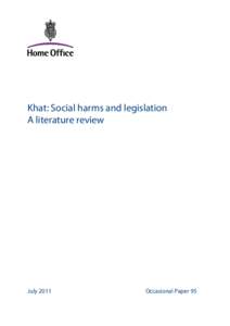 Khat: Social harms and legislation A literature review July[removed]Occasional Paper 95
