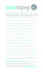 iconnipeg Drawing the City from A to Z arlington bridge bannock confusion corner corydon disraeli exchange district elm trees the forks fat boys grand beach garbage hill golden