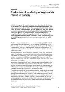 TØI reportAuthor(s): Jon Inge Lian, Harald Thune-Larsen and Lars Draagen Oslo 2010, 66 pages Norwegian language Summary: