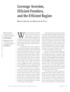 Leverage Aversion, Efficient Frontiers, and the Efficient Region BRUCE I. JACOBS AND KENNETH N. LEVY  BRUCE I. JACOBS