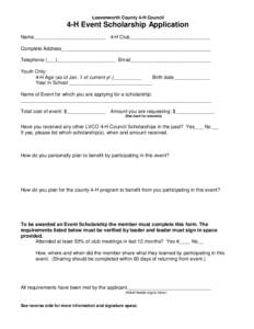 Leavenworth County 4-H Council  4-H Event Scholarship Application Name__________________________ 4-H Club_____________________________ Complete Address______________________________________________________ Telephone (___