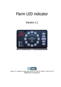 Flarm LED indicator Version 1.1 LXNAV d.o.o. • Kidričeva 24a, 3000 Celje, Slovenia • tel +fax +  • www.lxnav.com