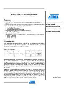 Atmel AVR231: AES Bootloader Features • Fits Atmel® AVR® Microcontrollers with bootloader capabilities and at least 1kB