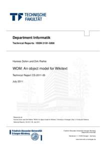 Department Informatik Technical Reports / ISSN[removed]Hannes Dohrn and Dirk Riehle  WOM: An object model for Wikitext