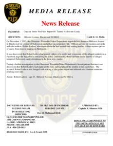 MEDIA RELEASE  News Release INCIDENT:  Copycat Arrest For False Report Of Tainted Halloween Candy