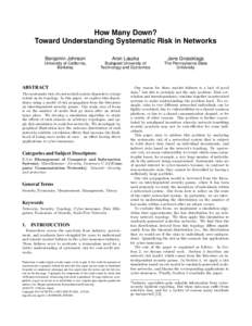 How Many Down? Toward Understanding Systematic Risk in Networks Benjamin Johnson University of California, Berkeley