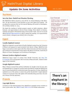 HathiTrust Digital Library Update On June Activities July 11, 2014 November