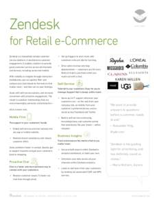 Zendesk  DATA SHEET for Retail e-Commerce Zendesk is a beautifully simple customer