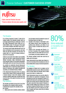 Polarion Software CUSTOMER SUCCESS STORY ® Fujitsu selected Polarion because: “Polarion delivers the best price-quality ratio”