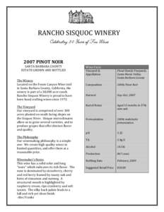 RANCHO SISQUOC WINERY Celebrating 30 Years of Fine Wines 2007 PINOT NOIR SANTA BARBARA COUNTY ESTATE GROWN AND BOTTLED The Winery