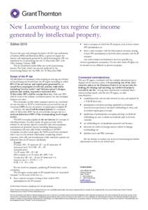 New Luxembourg tax regime for income generated by intellectual property. Edition 2013  from a company in which the IP company owns at least a direct 10% participation, or