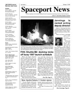 1997 NASA Launch Manifest, East Coast Shuttle: STS-81, Atlantis Jan. 12, 4:27 a.m., Pad 39B 5th Shuttle-Mir docking