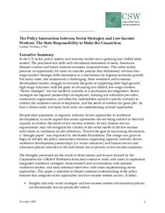 ________________________________________ The Policy Intersection between Sector Strategies and Low-Income Workers: The State Responsibility to Make the Connection Lindsey Woolsey, CSW  Executive Summary