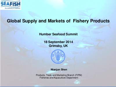 Aquaculture / Fishery / Food and Agriculture Organization / Overfishing / Wild fisheries / Fishing industry / World fish production / Fishing / Food industry / Environment