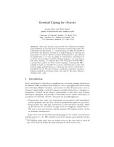 Gradual Typing for Objects Jeremy Siek1 and Walid Taha2 ,  1  University of Colorado, Boulder, CO 80309, USA