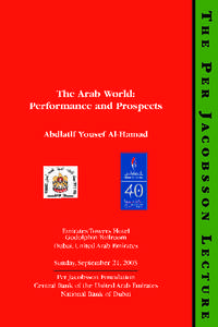 The 2003 Per Jacobsson Lecture--The Arab World: Performance and Prospects by Abdlatif Yousel Al-Hamad, National Bank of Dubai, September 21, 2003
