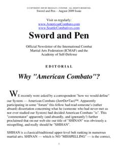 © COPYRIGHT 2009 BY BRADLEY J. STEINER - ALL RIGHTS RESERVED.  Sword and Pen – August 2009 Issue Visit us regularly: www.AmericanCombato.com