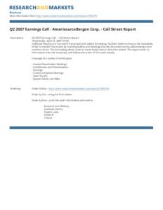 Brochure More information from http://www.researchandmarkets.com/reports[removed]Q2 2007 Earnings Call - AmerisourceBergen Corp. - Call Street Report Description: