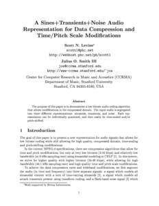 A Sines+Transients+Noise Audio Representation for Data Compression and Time/Pitch Scale Modications Scott N. Levine  