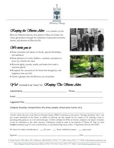 Keeping the Stories Alive  is an initiative of the Danvers Historical Society that preserves Danvers history for future generations through the collection of personal memories,