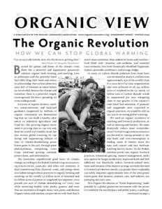 O RG A N I C V I E W A publication of the Organic Consumers Association · www.organicconsumers.org · Membership Update · Winter 2009 The Organic Revolution How We C an Stop Global War ming